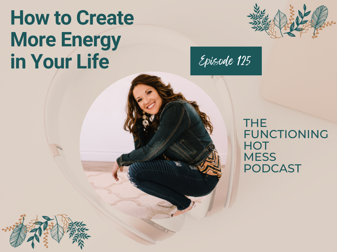 How to create more energy in your life